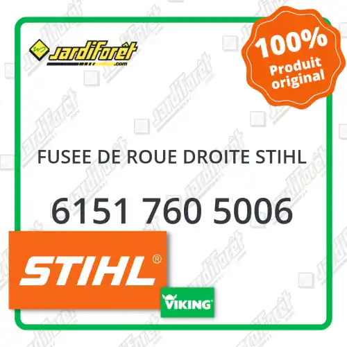 Fusee de roue droite STIHL - 6151 760 5006 Authentique