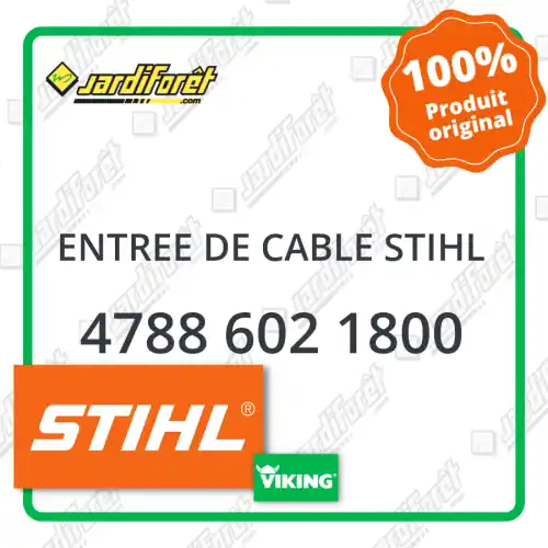 Entree de cable STIHL - 4788 602 1800 Prix Cassé