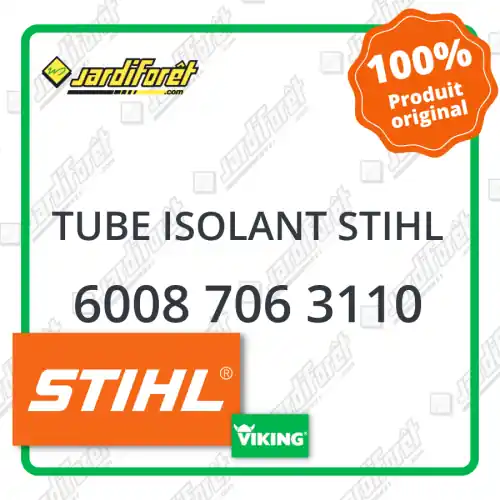 Tube isolant STIHL - 6008 706 3110 Nouvelle Collection