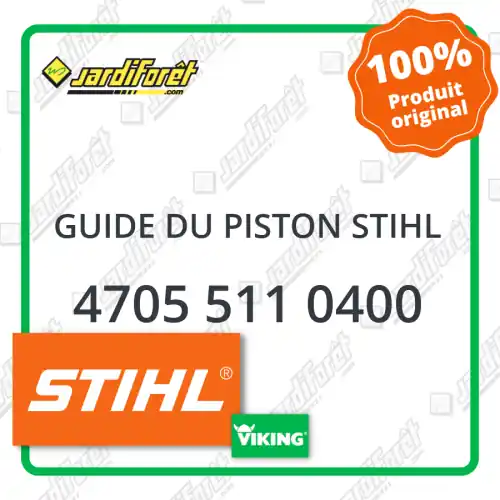 Dernier Modèle Guide du piston STIHL - 4705 511 0400