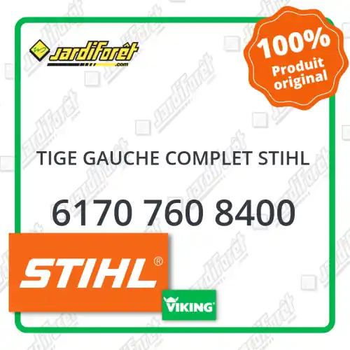 Prix Bas Tige gauche complet STIHL - 6170 760 8400