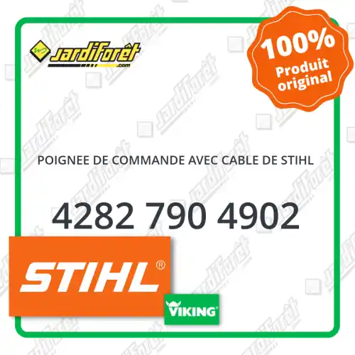 Poignee de commande avec cable de STIHL - 4282 790 4902 Paiement Sécurisé