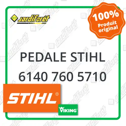 Pedale STIHL - 6140 760 5710 Nouveauté