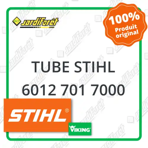 Tube STIHL - 6012 701 7000 Prix Cassé