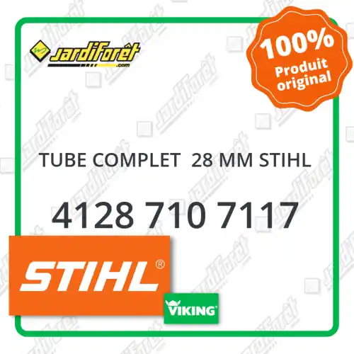 Tube complet 28 mm STIHL - 4128 710 7117 Quantité Limitée