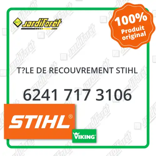 Tôle de recouvrement STIHL - 6241 717 3106 Soldes