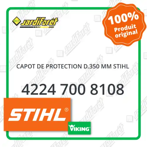 Capot de protection d.350 mm STIHL - 4224 700 8108 Dernier Modèle