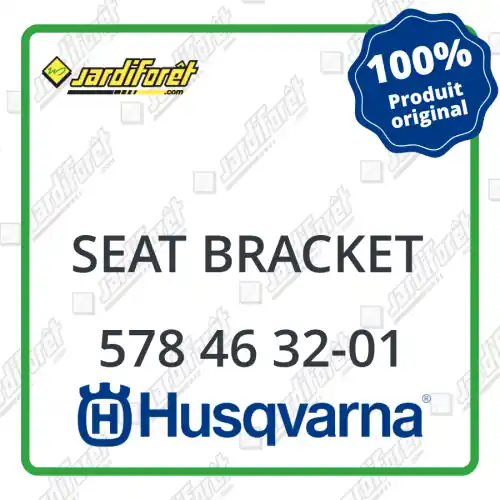 Commande En Gros Seat bracket Husqvarna - 578 46 32-01