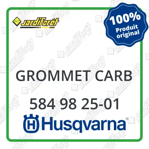 Grommet carb Husqvarna - 584 98 25-01 Dernier Modèle