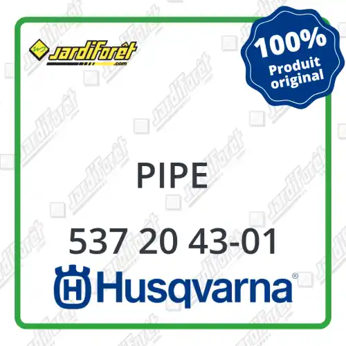 Pipe Husqvarna - 537 20 43-01 Haute Qualité