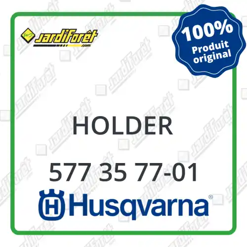 Holder Husqvarna - 577 35 77-01 Prix Cassé